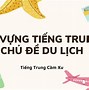 Nói Về Chuyến Đi Du Lịch Bằng Tiếng Trung