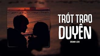 Và Anh Biết Duyên Mình Đã Lỡ Lofi